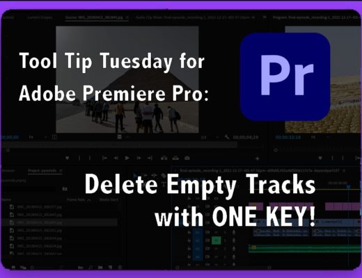 Tool Tip Tuesday for Adobe Premiere Pro: Delete empty tracks with one key! 38