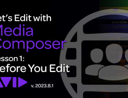 Let's Edit with Media Composer - Lesson 1 - Before You Edit