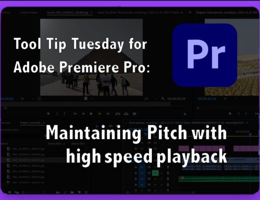 Tool Tip Tuesday for Adobe Premiere Pro: Maintaining Pitch with high speed playback 44