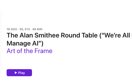 Art of the Frame Podcast: The Alan Smithee Round Table – “We’re All Learning How To Manage AI” 9