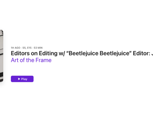 Art of the Frame Podcast: Editors on Editing with “Beetlejuice Beetlejuice” Editor: Jay Prychidny 11