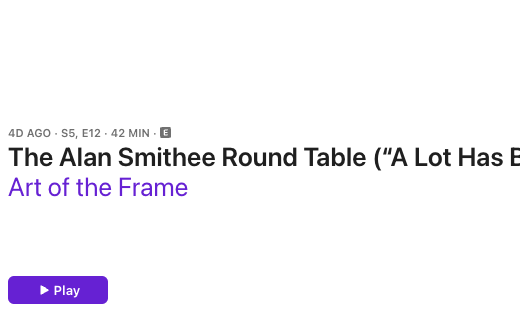 Art of the Frame Podcast: The Alan Smithee Round Table – A Lot Has Been Happening 14